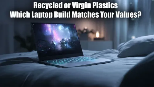 Recycled Plastics vs Virgin Plastics in Laptops: Eco-Choices