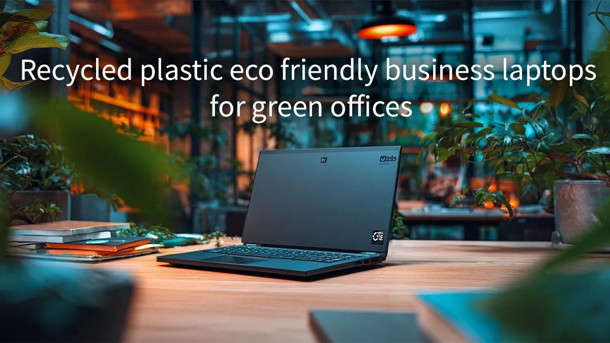 Sustainable Laptops for Eco-Conscious Offices