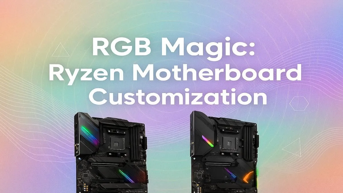 Your Guide to Ryzen RGB