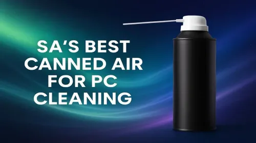 Best Canned Air for PC Cleaning: Top Picks in South Africa