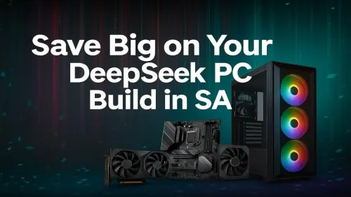 DeepSeek PC Build South Africa: Save Big on Your AI Rig