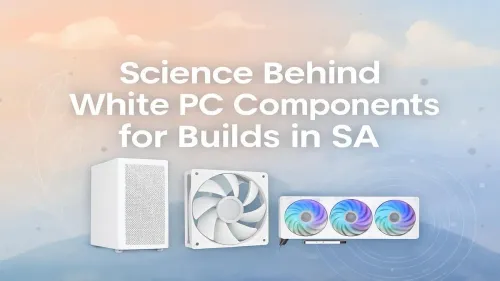 White PC Build South Africa: The Science Behind the Style