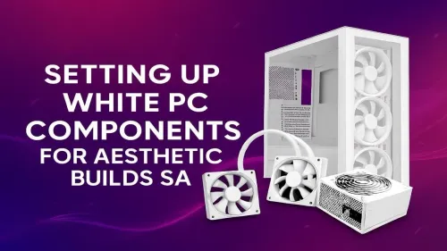 White PC Build Guide: Create Your Aesthetic Dream PC