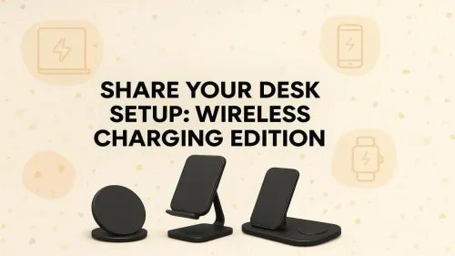 Wireless Charging Desk Setup: Pro Ideas for a Clean Desk