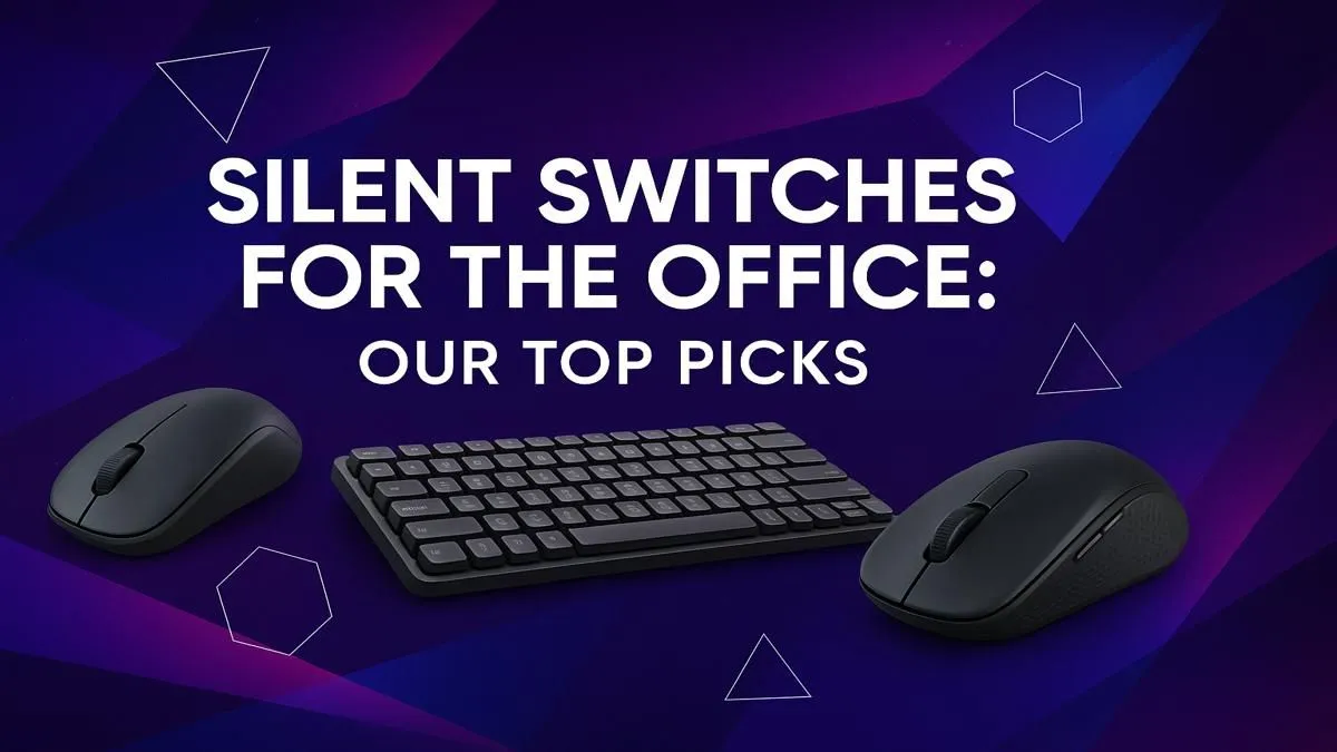 Quiet Switches, Productive Office