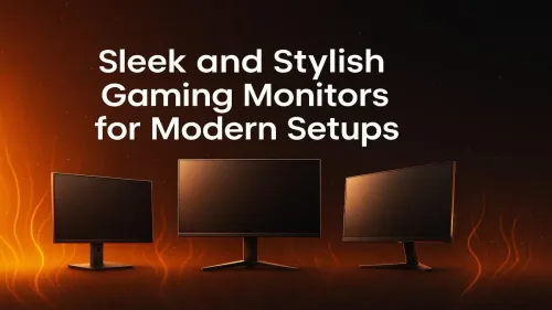 Stylish Gaming Monitors for Your Modern Desk Setup