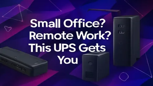 Best UPS for Small Office & Home Use