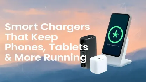 Smart Chargers for Phones, Tablets & More: Stay Powered