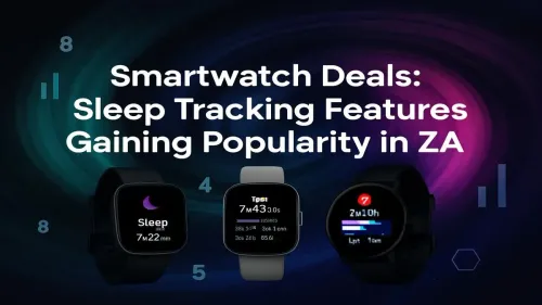 Smartwatch Sleep Tracker South Africa: Top Deals for Better Rest