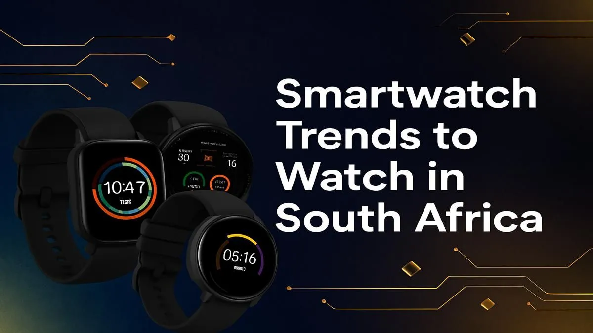 SA's Top Smartwatch Trends