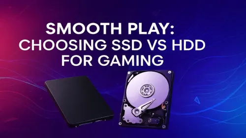 SSD vs HDD for Gaming: Which Drive Wins for Smooth Play?