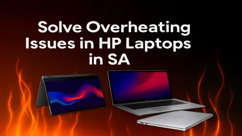 HP Laptop Overheating Fix: Your Guide for SA Conditions