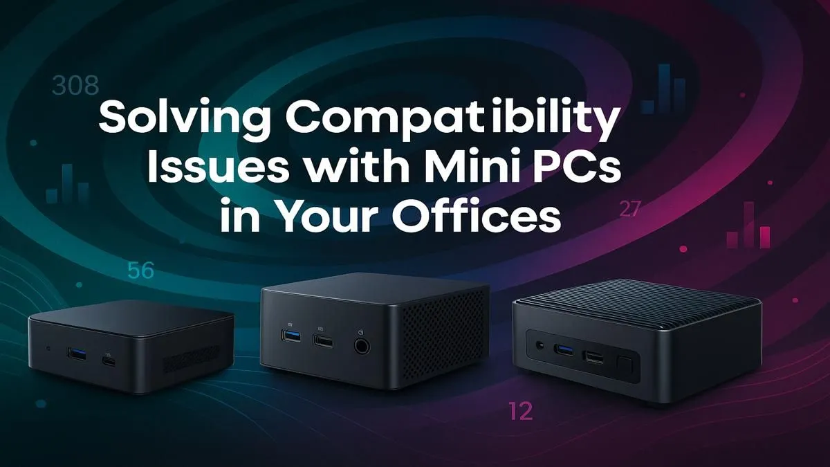Office Mini PC Fixes