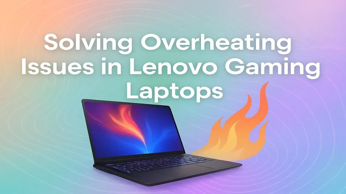 Cool Down Your Lenovo Gaming Laptop