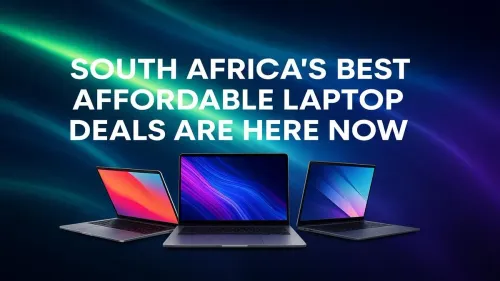 Affordable Laptops South Africa: Top Deals