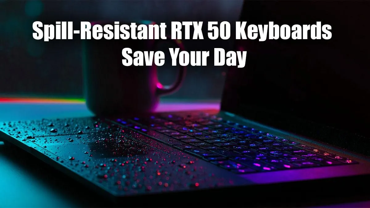 Top Spill-Resistant RTX 50 Keyboards