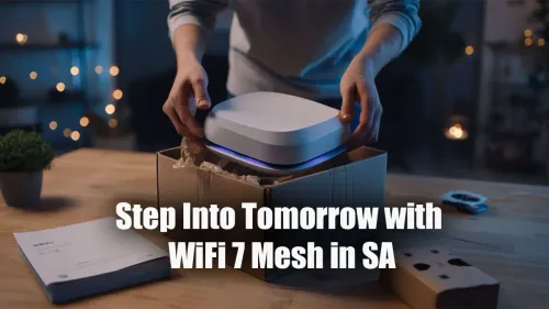 WiFi 7 South Africa: Your Guide to Next-Gen Mesh Networking