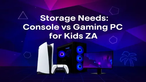 Console vs PC Storage for Kids: What Do They Really Need in ZA?