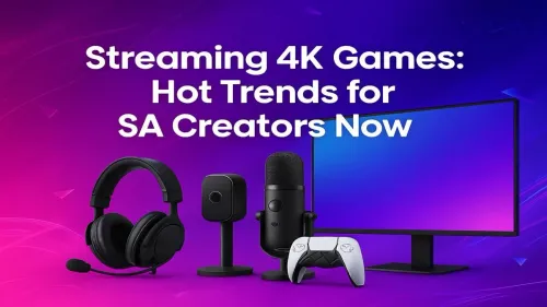 Streaming 4K Games in South Africa: A Creator's Guide
