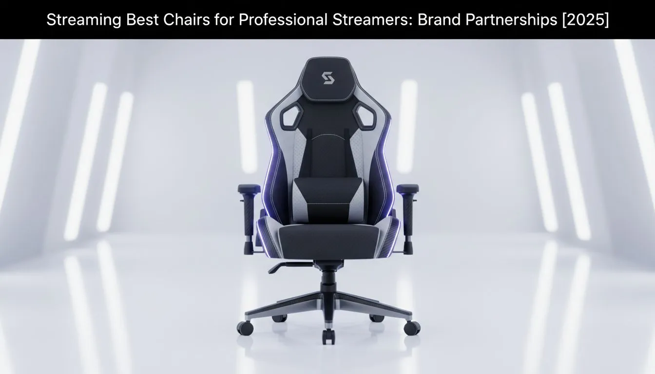 Top Streaming Chairs & Brand Picks