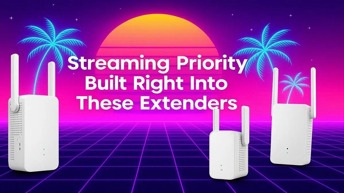 Streaming-Focused WiFi Extenders