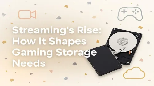 Gaming Storage for Streaming: How to Optimize Your Drives
