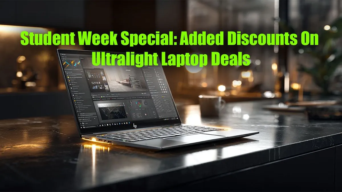 Student Week: Save on Ultralight Laptops