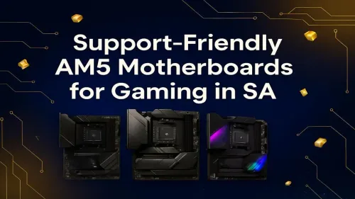 Best AM5 Motherboard South Africa for Reliable Gaming