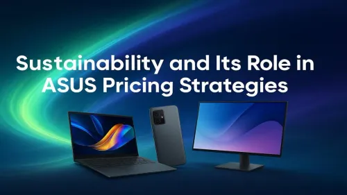 ASUS Sustainability Pricing: Does Going Green Cost You More?