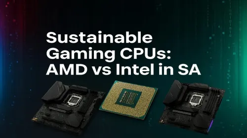Energy Efficient Gaming CPU: AMD vs Intel in South Africa