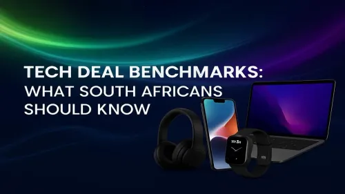 Tech Prices South Africa: A Guide to Spotting Genuine Deals