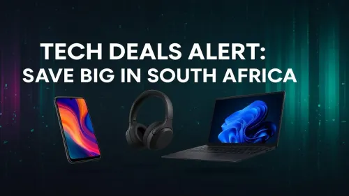 Tech Deals South Africa: Unbeatable Savings on Top Gadgets