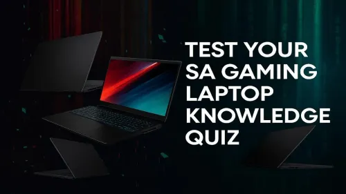 Gaming Laptop Quiz: Test Your SA Tech Knowledge Now