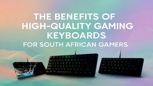 Gaming Keyboards South Africa: Unlock Your True Potential