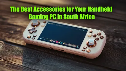 Handheld Gaming PC Accessories: The Best Gear in South Africa