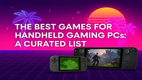 Best Games for Handheld PC: Top Picks for Portable Power
