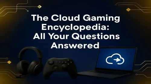 What is Cloud Gaming? The Ultimate Guide for PC Gamers