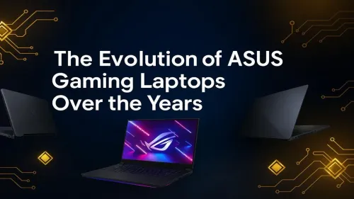 ASUS Gaming Laptop Evolution: From G-Series to ROG AI