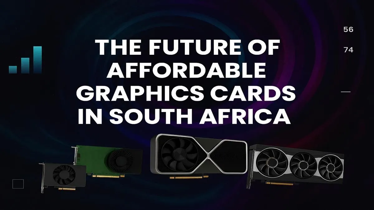 The Future of Budget GPUs in SA