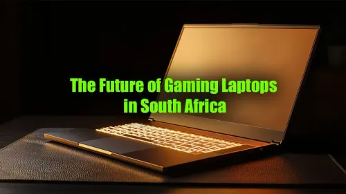 The Future of Gaming Laptops in South Africa: Trends to Watch