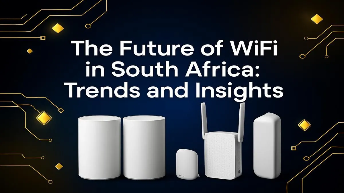 WiFi 7 South Africa: Future Trends & Ultimate Guide (2024)