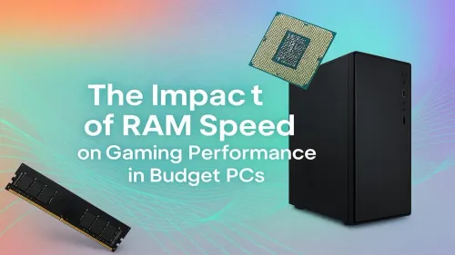 Does RAM Speed Matter for Gaming on a Budget PC?