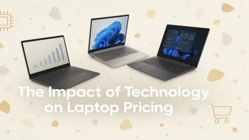 How Technology Affects Laptop Prices: A Deep Dive