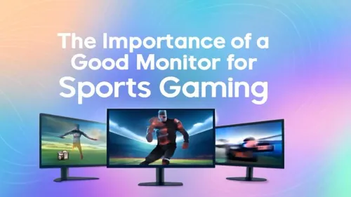 Best Monitor for Sports Gaming: Dominate the Digital Field