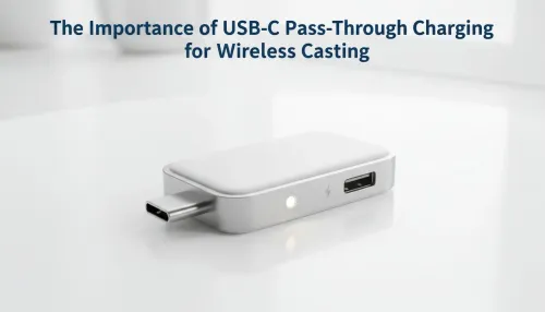 USB-C Pass-Through Charging for Wireless Casting Explained
