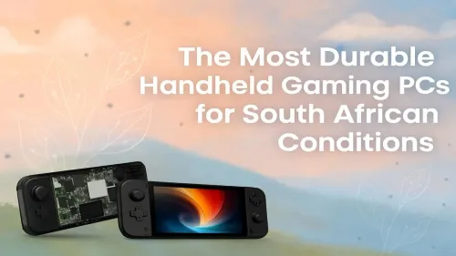 Durable Handheld Gaming PCs for South African Conditions