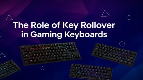 What is Key Rollover and Why It Matters for Gaming