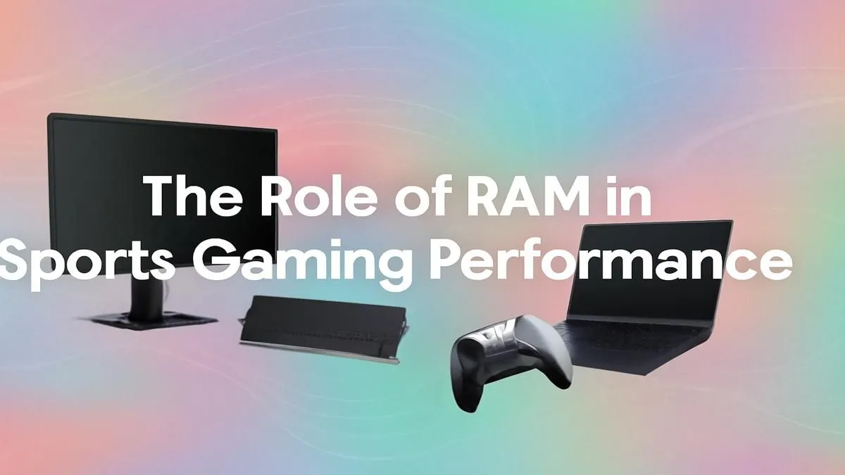 RAM's Role in Sports Gaming
