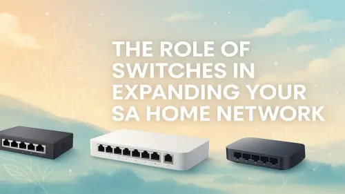 Network Switch South Africa: Expand Your Home Network Easily