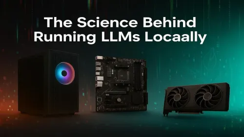Run LLM Locally: The Science & Hardware You Need